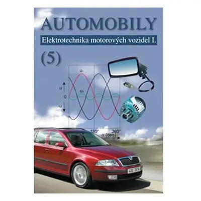 Automobily 5 - Elektrotechnika motorovýc