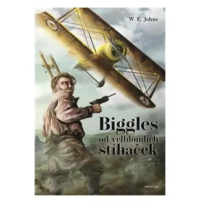 Biggles od velbloudích stíhaček