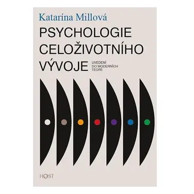 Psychologie celoživotního vývoje - Uvedení do moderních teorií