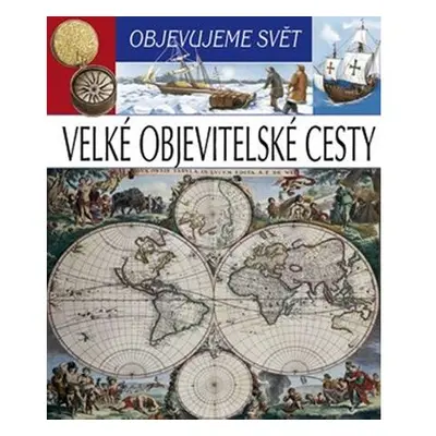 Velké objevitelské cesty - Objevujeme svět