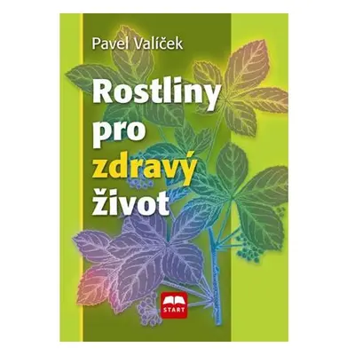 Rostliny pro zdravý život