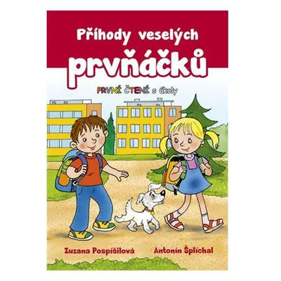 Příhody veselých prvňáčků - První čtení s úkoly