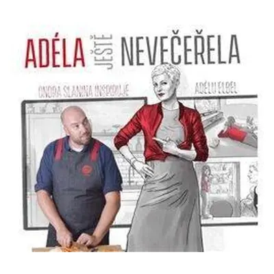 Adéla ještě nevečeřela