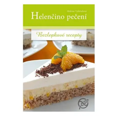 Helenčino pečení - Bezlepkové recepty