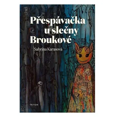 Přespávačka u slečny Broukové