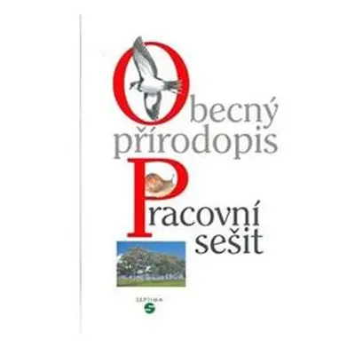 Obecný přírodopis - pracovní sešit pro praktické ZŠ