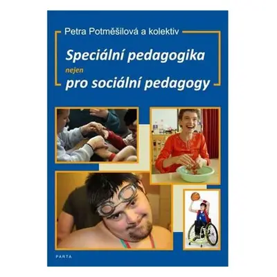 Speciální pedagogika nejen pro sociální pedagogy