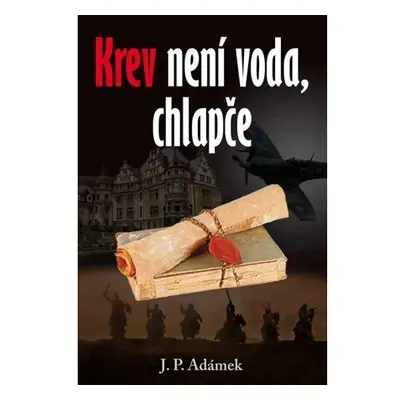 Krev není voda, chlapče