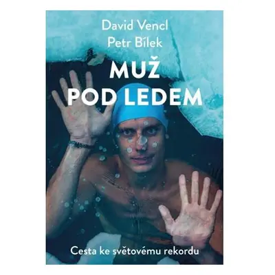 Muž pod ledem