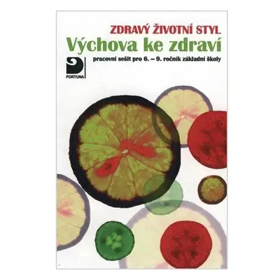 Výchova ke zdraví, Zdravý životní styl - pracovní sešit