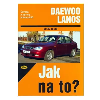 Daewoo Lanos - 6/97 - 6/03 - Jak na to? - 83.