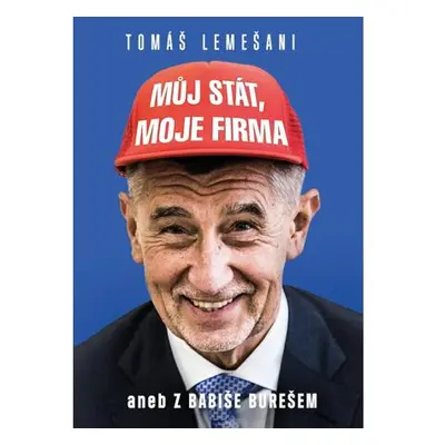 Můj stát, moje firma aneb Z Babiše Burešem