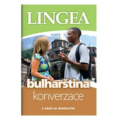 Bulharština - konverzace ...s námi se domluvíte