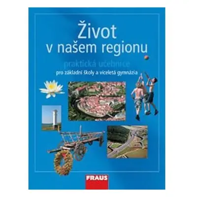 Život v našem regionu - učebnice