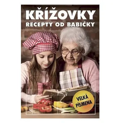 Křížovky - Recepty od babičky