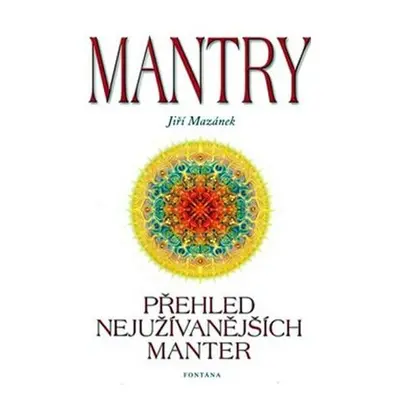 Mantry přehled nejužívanějších manter