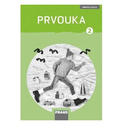 Prvouka 2 pro ZŠ - Příručka učitele nová generace