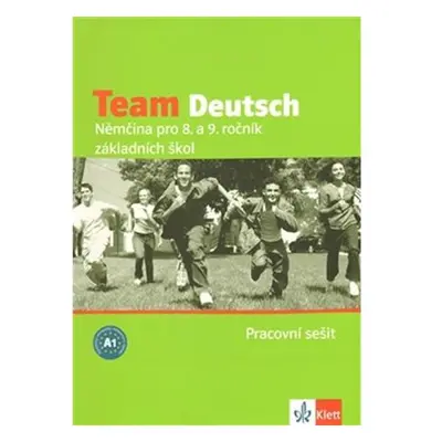 Team Deutsch - Němčina pro 8. a 9. ročník ZŠ - Pracovní sešti