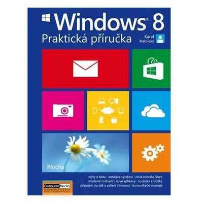 Windows 8 - Praktická příručka