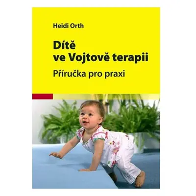 Dítě ve Vojtově terapii - 2. vydání