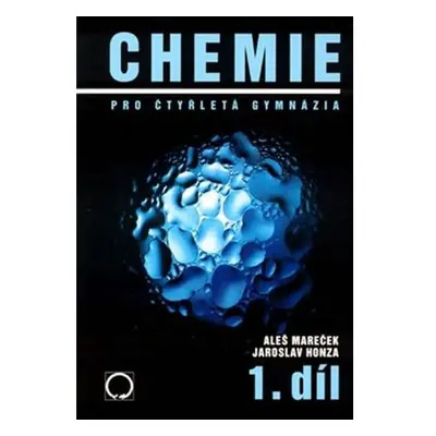 Chemie pro čtyřletá gymnázia 1.díl