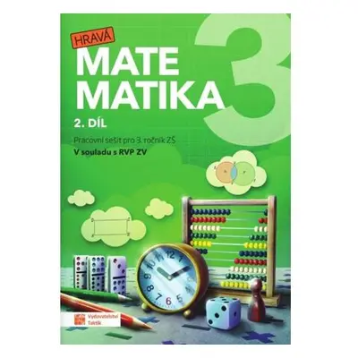 Hravá matematika 3 - přepracované vydání - pracovní sešit - 2. díl