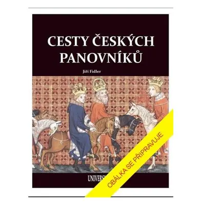 Cesty českých panovníků