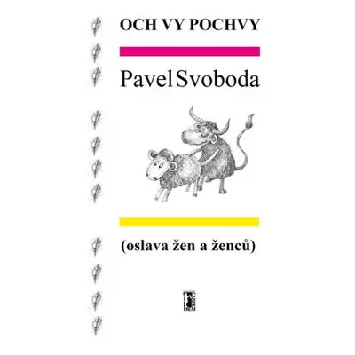 Och vy pochvy (oslava žen a ženců)