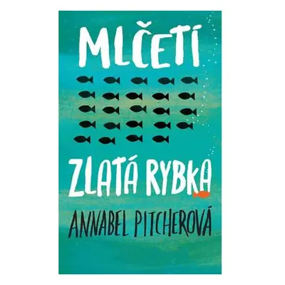 Mlčeti zlatá rybka