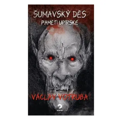 Šumavský Děs - Paměti upírské