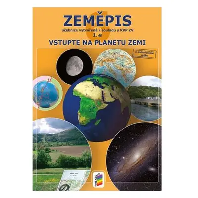 Zeměpis 6, 1. díl - Vstupte na planetu Zemi (učebnice)