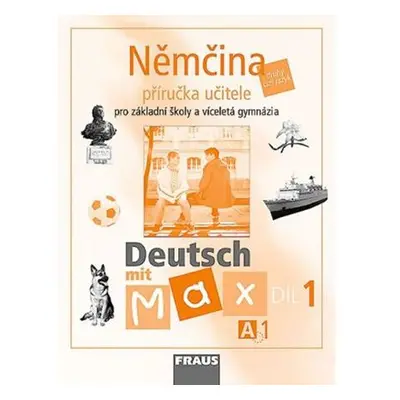 Deutsch mit Max A1/díl 1 - příručka učitele