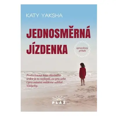 Jednosměrná jízdenka - Opravdový příběh