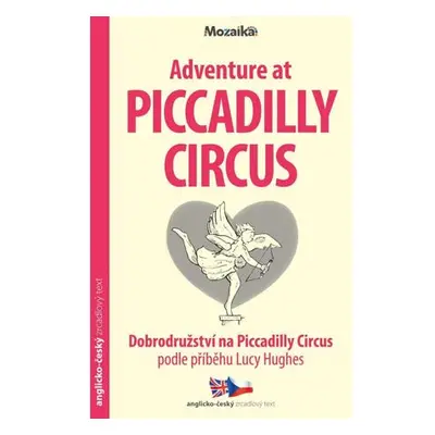 Dobrodružství na Piccadilly Circus / Adventure at Piccadilly Circus - Zrcadlová četba (A1-A2)