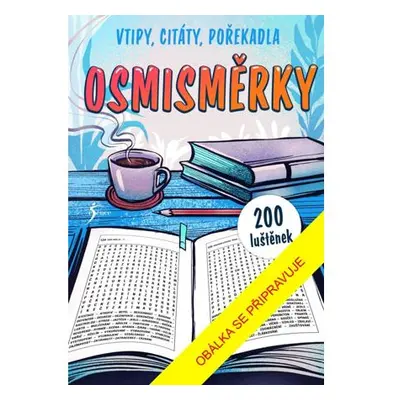 Osmisměrky – 200 luštěnek: vtipy, citáty, pořekadla