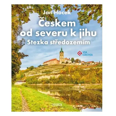 Českem od severu k jihu - Stezka středozemím