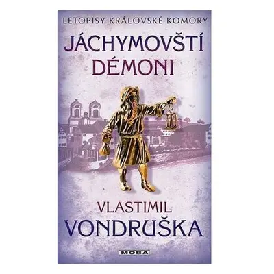 Jáchymovští démoni - Letopisy královské komory