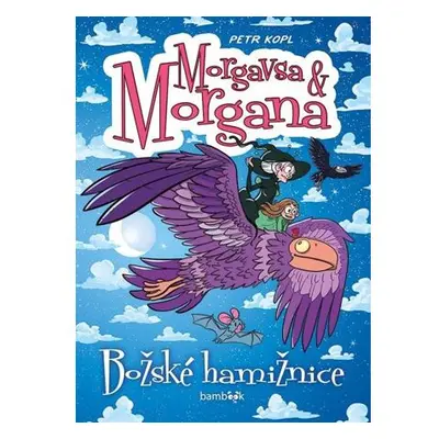 Morgavsa a Morgana - Božské hamižnice