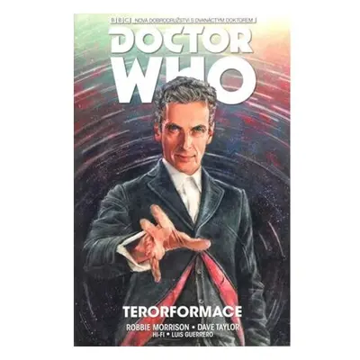 Dvanáctý Doctor Who - Terorformace