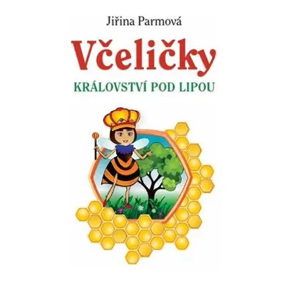 Včeličky - Království pod lipou