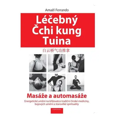 Léčebný Čchi kung Tuina - Masáže a automasáže