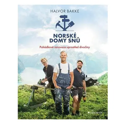 Norské domy snů - Pohádkové renovace uprostřed divočiny