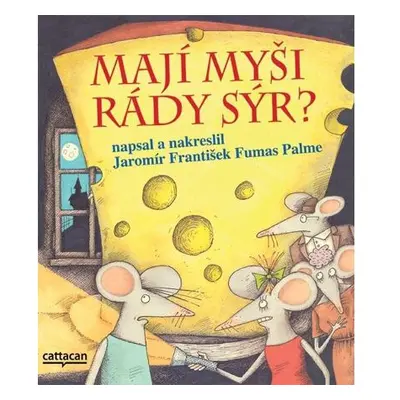 Mají myši rády sýr?