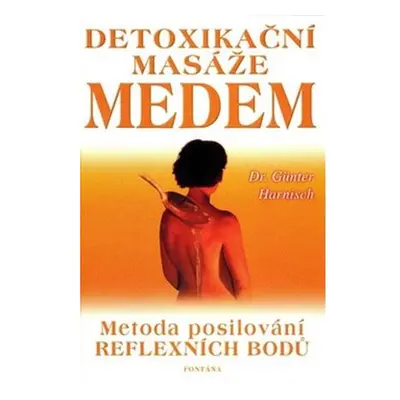 Detoxikační masáže medem