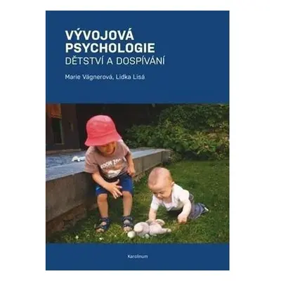 Vývojová psychologie - Dětství a dospívání