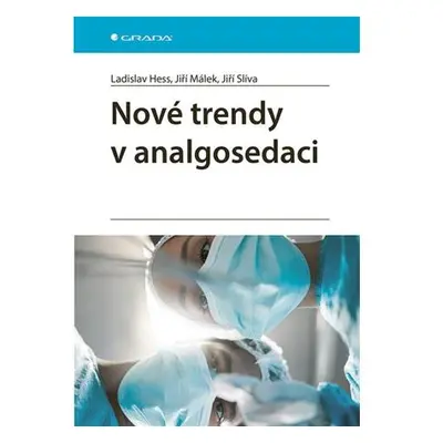 Nové trendy v analgosedaci