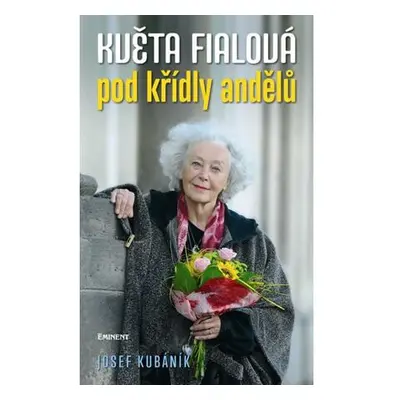 Květa Fialová - Pod křídly andělů