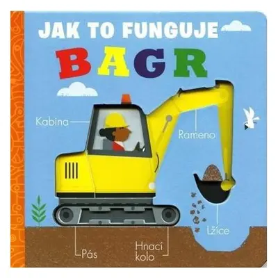 Bagr - Jak to funguje