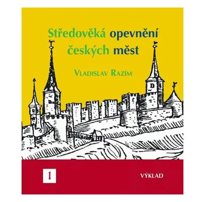 Středověká opevnění českých měst I. - výklad