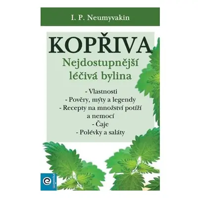 Kopřiva - Nejdostupnější léčivá bylina